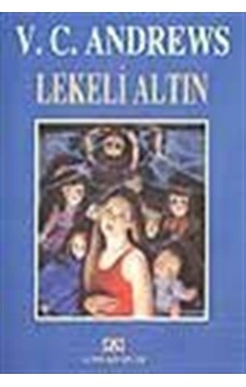 Lekeli Altın - Landry Serisi 4.Kitap - V. C. Andrews - Altın Kitaplar