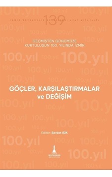 Göçler, Karşılaştırmalar Ve Değişim / Şevket Işık