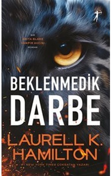 Beklenmedik Darbe / Laurell K. Hamilton Beklenmedik Darbe / Laurell K. Hamilton