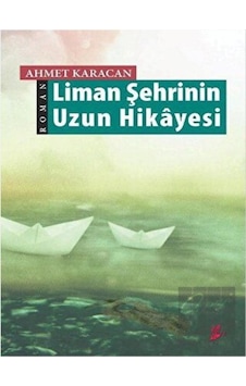 Liman Şehrinin Uzun Hikayesi Okur Kitaplığı - Okur Kitaplığı Liman Şehrinin Uzun Hikayesi Okur Kitaplığı - Okur Kitaplığı