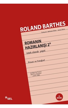 Romanın Hazırlanışı 2 - Roland Barthes - Sel Yayıncılık Romanın Hazırlanışı 2 - Roland Barthes - Sel Yayıncılık