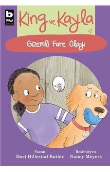 King ve Kayla 2 - Gizemli Fare Olayı - Dori Hillestad Butler - Bilgi Yayınevi King ve Kayla 2 - Gizemli Fare Olayı - Dori Hillestad Butler - Bilgi Yayınevi