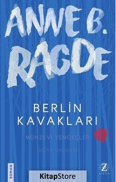 Berlin Kavakları - Anne B. Ragde - Zodyak Kitap