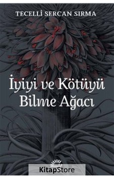 Kitapstore Iyiyi ve Kötüyü Bilme Ağacı / Tecelli