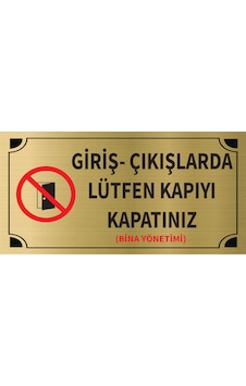 Mayeka Giriş Çıkışlarda Lütfen Kapıyı Kapatınız Levha Altın Metal Yönlendirme Tabelası Kişiye Özel Mayeka Giriş Çıkışlarda Lütfen Kapıyı Kapatınız Levha Altın Metal Yönlendirme Tabelası Kişiye Özel
