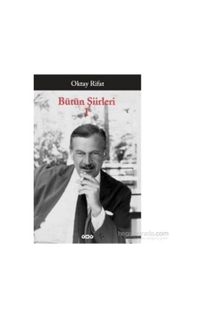 Oktay Rıfat Bütün Şiirleri 1 - Oktay Rifat - Yapı Kredi Yayınları