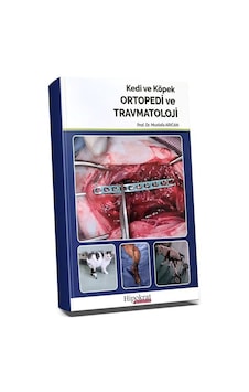 Kedi Ve Köpek Ortopedi Ve Travmatoloji / Mustafa Arıcan Kedi Ve Köpek Ortopedi Ve Travmatoloji / Mustafa Arıcan