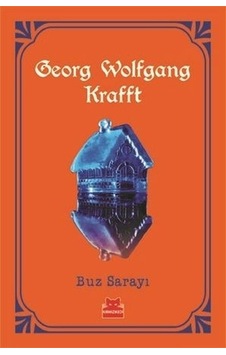 Buz Sarayı - Turuncu Kitaplar - Georg Wolfgang Krafft Buz Sarayı - Turuncu Kitaplar - Georg Wolfgang Krafft