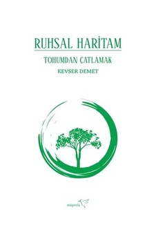 Ruhsal Harita: Kendine Uyanış Ve Gelişim Süreci Ruhsal Harita: Kendine Uyanış Ve Gelişim Süreci