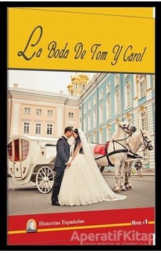 La Boda de Tom Y Carol-Nivel 1 - Sharon Hurst - Kapadokya Yayınları