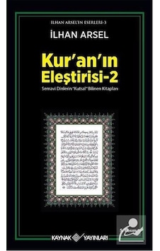 Kur'An'In Eleştirisi 2 - Prof. Dr. Ilhan Arsel Kur'An'In Eleştirisi 2 - Prof. Dr. Ilhan Arsel