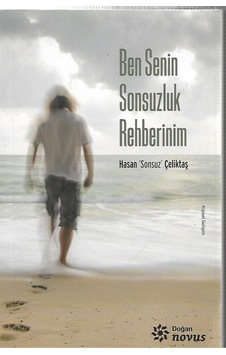 Ben Senin Sonsuzluk Rehberinim Hasan Sonsuz Çeliktaş 2.El Temiz