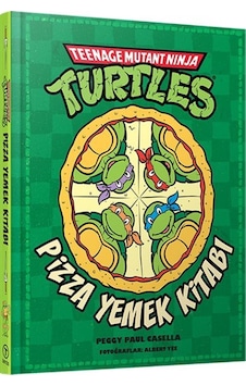Teenage Mutant Ninja Turtles Pizza Yemek Kitabı Ciltli / Peg... Teenage Mutant Ninja Turtles Pizza Yemek Kitabı Ciltli / Peg...