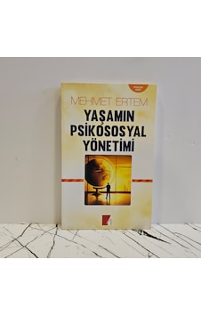 Yaşamın Psikososyal Yönetimi Yaşamın Psikososyal Yönetimi