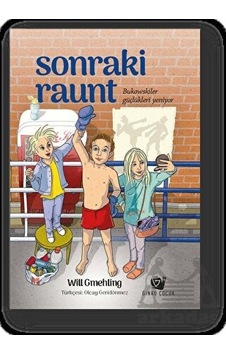 Sonraki Raunt - Bukowskiler Güçlükleri Yeniyor - Will Gmehling - Ginko Çocuk Sonraki Raunt - Bukowskiler Güçlükleri Yeniyor - Will Gmehling - Ginko Çocuk