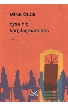 Oysa Hiç Karşılaşmamıştık Oysa Hiç Karşılaşmamıştık