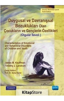 Duygusal ve Davranışsal Bozukluğu Olan Çocukların ve Gençlerin Özellikleri - Timothy J. Landrum - James M. Kauffman - Nobel Akademik Yayıncılık Duygusal ve Davranışsal Bozukluğu Olan Çocukların ve Gençlerin Özellikleri - Timothy J. Landrum - James M. Kauffman - Nobel Akademik Yayıncılık