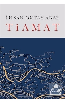 Mercankitap Tiamat (Ciltli) - Ihsan Oktay Anar