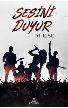 Sesini Duyur - M. Rise - Ephesus Yayınları Sesini Duyur - M. Rise - Ephesus Yayınları