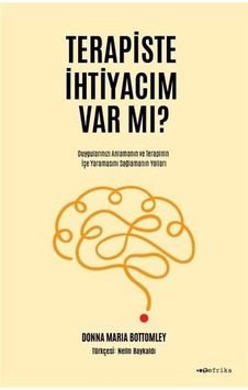 Terapiste İhtiyacım Var mı? - Donna Maria Bottomley - Tefrika Yayınları