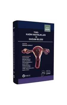 Temel Kadın Hastalıkları Ve Doğum Bilgisi 4. Baskı Temel Kadın Hastalıkları Ve Doğum Bilgisi 4. Baskı