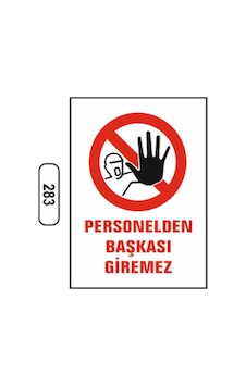 Personelden Başkası Giremez Uyarı Ikaz Levhası Personelden Başkası Giremez Uyarı Ikaz Levhası