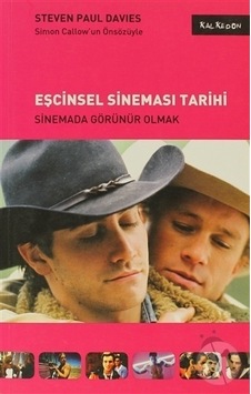 Eşcinsel Sineması Tarihi - Sinemada Görünür Olmak - Steven Paul Davies - Kalkedon