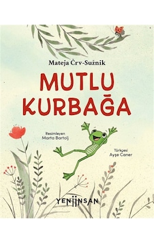 Mutlu Kurbağa / Mateja Črv-sužnik Mutlu Kurbağa / Mateja Črv-sužnik