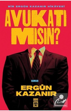 Avukatı Mısın / Ergün Kazanır Avukatı Mısın / Ergün Kazanır