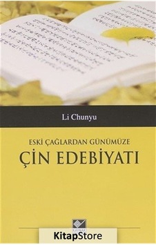 Kitapstore Eski Çağlardan Günümüze Çin Edebiyatı / Li Chunyu Kitapstore Eski Çağlardan Günümüze Çin Edebiyatı / Li Chunyu