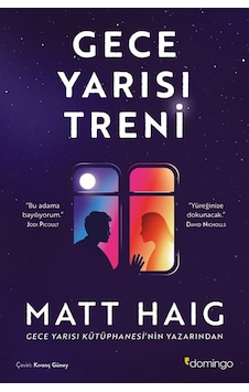 Gece Yarısı Treni / Matt Haig Gece Yarısı Treni / Matt Haig