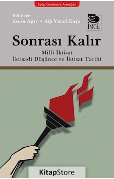 Sonrası Kalır: Milli İktisat İktisadi Düşünce ve İktisat Tarihi- İmge Kitabevi