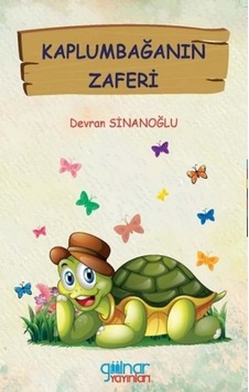 Kaplumbağanın Zaferi - Devran Sinanoğlu - Gülnar Yayınları