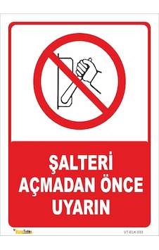Paydosta Ana Şalteri Açık Bırakma - Isg Levhası Levha 25x35 Cm Sticker Paydosta Ana Şalteri Açık Bırakma - Isg Levhası Levha 25x35 Cm Sticker
