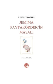 Jemima Paytakördek'in Masalı - Beatrix Potter - Büyülü Fener Jemima Paytakördek'in Masalı - Beatrix Potter - Büyülü Fener