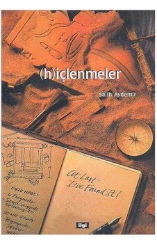Hiçlenmeler Içlenmeler Şiirsel Denemeler - Salih Aydemir