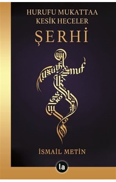 Hurufu Mukattaa Kesik Heceler Şerhi / İsmail Metin