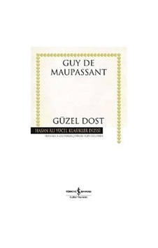 Güzel Dost (Ciltsiz) / Guy De Maupassant