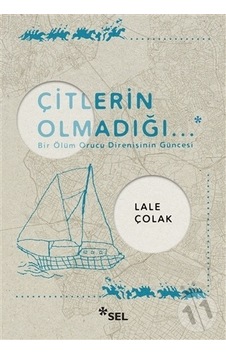 Çitlerin Olmadığı - Lale Çolak - Sel Yayıncılık Çitlerin Olmadığı - Lale Çolak - Sel Yayıncılık
