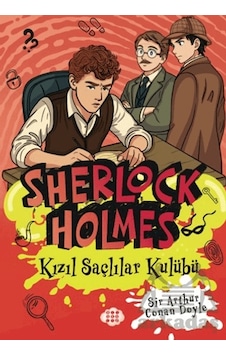 Sherlock Holmes - Kızıl Saçlılar Kulübü Dokuz Çocuk Sherlock Holmes - Kızıl Saçlılar Kulübü Dokuz Çocuk