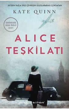 Alice Teşkilatı - Kate Quinn - Epsilon Yayınevi