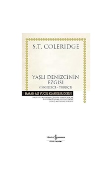 Yaşlı Denizcinin Ezgisi: İngilizce Türkçe - Hasan Ali Yücel Klasikleri Yaşlı Denizcinin Ezgisi: İngilizce Türkçe - Hasan Ali Yücel Klasikleri