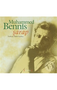 Şarap. Muhammed Bennis Şarap. Muhammed Bennis