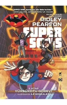 Yüksükotu Görevi - Super Sons 2.Kitap - Ridley Pearson - Dinozor Genç