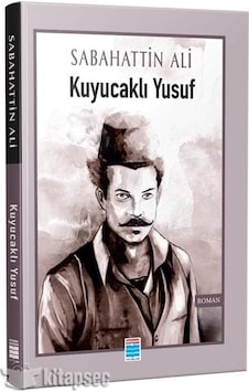Kuyucaklı Yusuf - Sabahattin Ali - Evrensel İletişim Yayınları Kuyucaklı Yusuf - Sabahattin Ali - Evrensel İletişim Yayınları