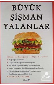 Büyük Şişman Yalanlar / Gleen Gaesser