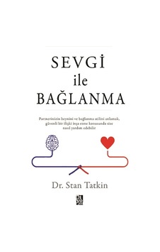 Sevgi İle Bağlanma - Diyojen Yayıncılık - Stan Tatkin
