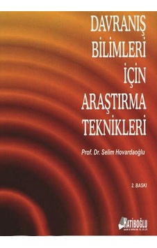 Davranış Bilimleri için Araştırma Teknikleri Davranış Bilimleri için Araştırma Teknikleri