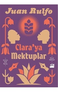 Clara'ya Mektuplar / Juan Rulfo Clara'ya Mektuplar / Juan Rulfo