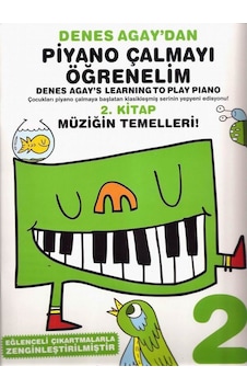 Denes Agay'dan Piyano Çalmayı Öğrenelim 2. Kitap- Porte Müzik Eğitim Yayınları Denes Agay'dan Piyano Çalmayı Öğrenelim 2. Kitap- Porte Müzik Eğitim Yayınları